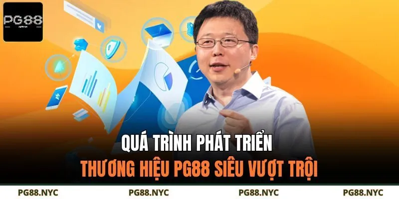 Quá trình phát triển thương hiệu PG88 siêu vượt trội