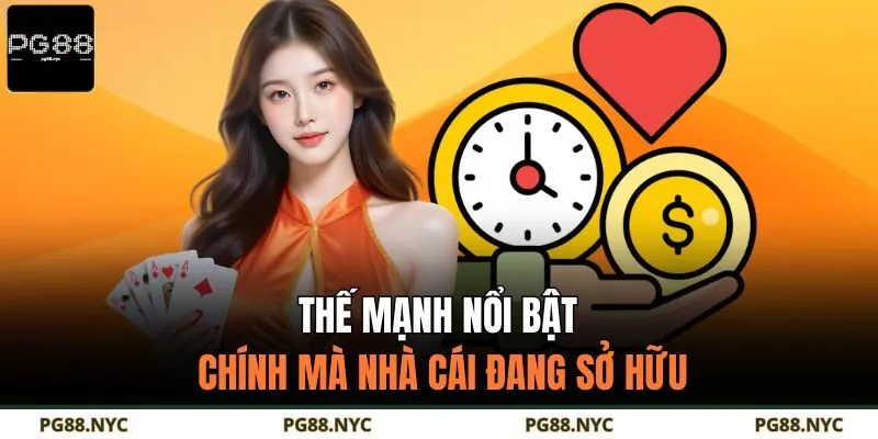 Thế mạnh nổi bật chính mà nhà cái PG88 đang sở hữu