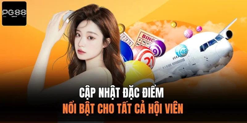 Cập nhật đặc điểm nổi bật cho tất cả hội viên